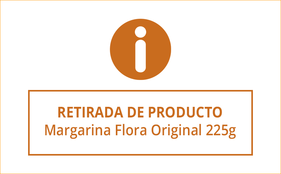 Retirada de producto Margarina Flora Original 225g