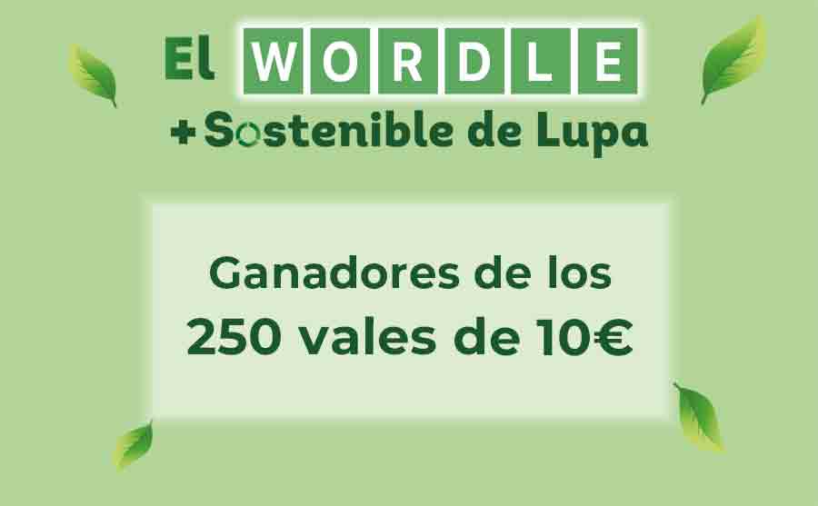 Ganadores Wordle + Sostenible de Lupa